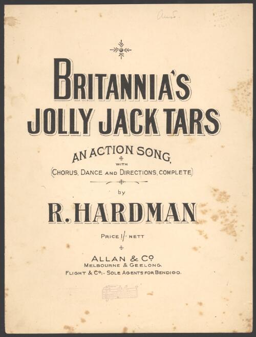 Britannia's jolly Jack tars [music] : an action song, with chorus, dance and directions / by R. Hardman