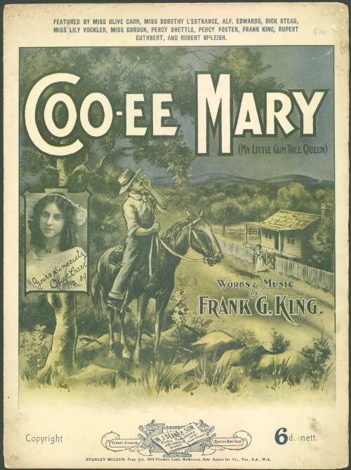 Coo-ee Mary, my little gum tree queen [music] / words & music by Frank G. King