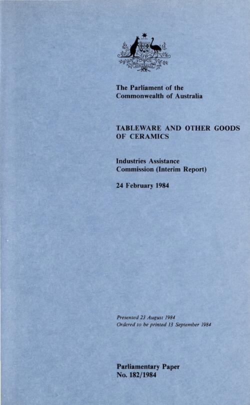 Tableware and other goods of ceramics (interim report), 24 February 1984 / Industries Assistance Commission