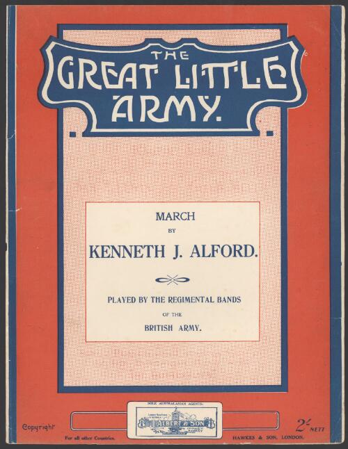 The great little army [music] : march / Kenneth J. Alford