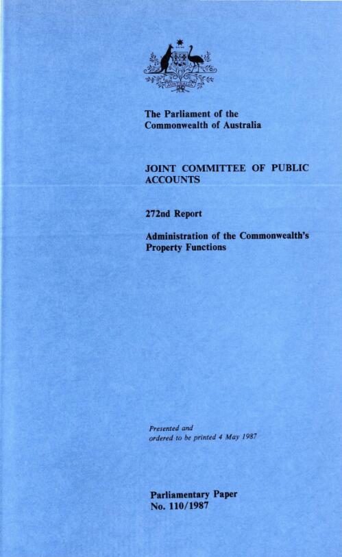 Administration of the Commonwealth's property functions / the Parliament of the Commonwealth of Australia, Joint Committee of Public Accounts