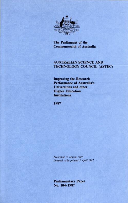 Improving the research performance of Australia's universities and other higher education institutions : a report to the prime minister / by The Australian Science and Technology Council (ASTEC)