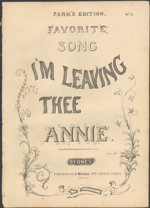 I'm leaving thee Annie [music]