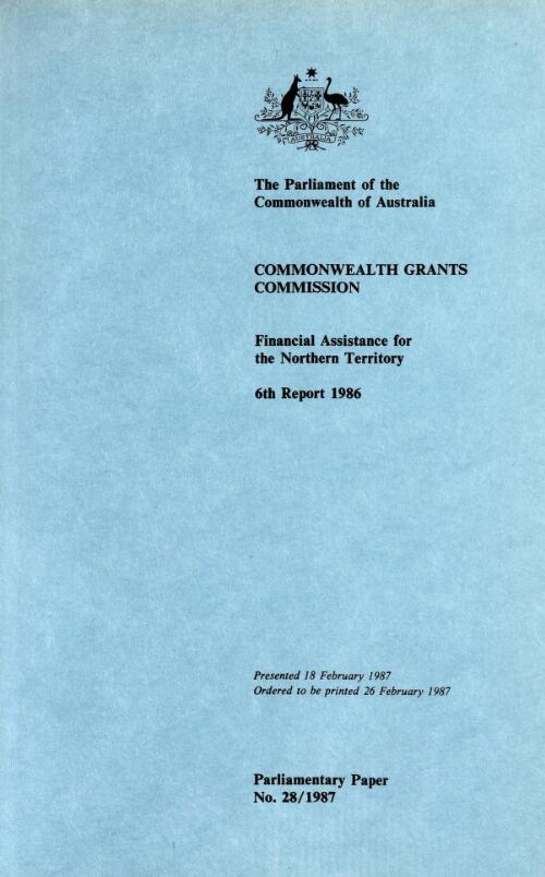 Sixth report 1986 on financial assistance for the Northern Territory / Commonwealth Grants Commission