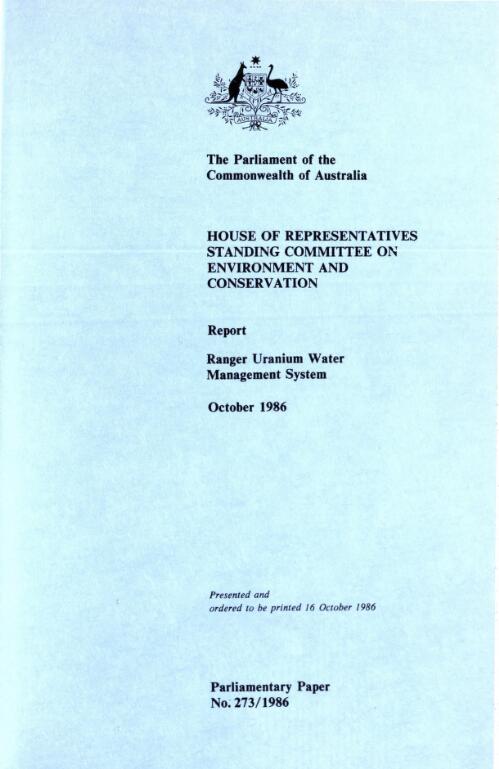 Ranger Uranium water management system : report of the House of Representatives Standing Committee on Environment and Conservation
