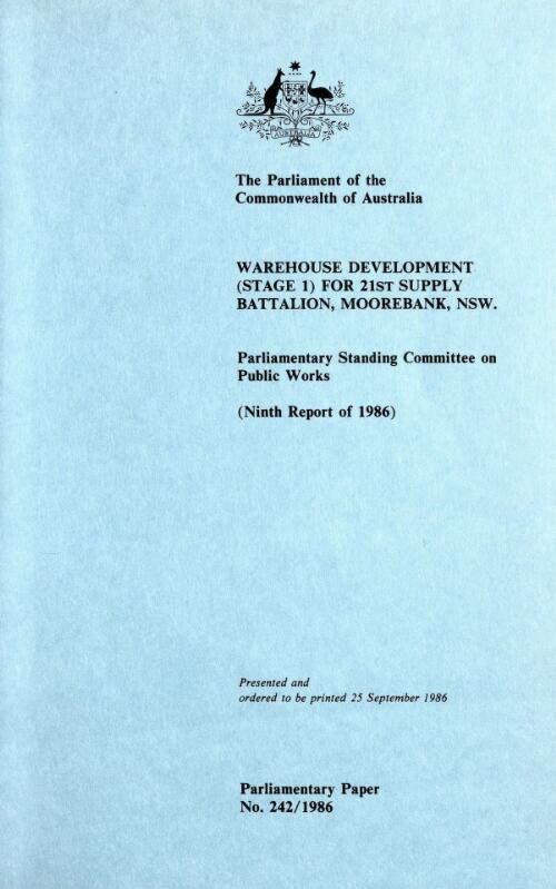 Report relating to warehouse development (stage 1) for 21st Supply Battalion, Moorebank, N.S.W. (ninth report of 1986)