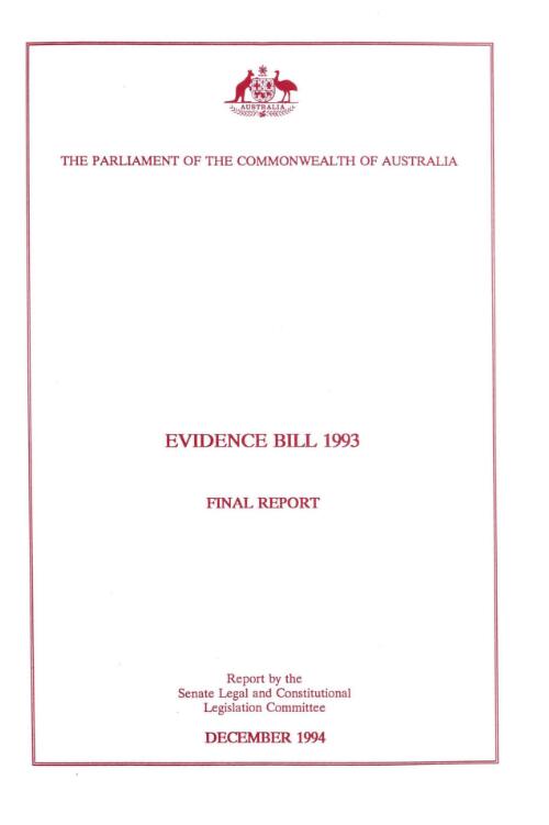 Evidence Bill 1993 : final report / report by the Senate Legal and Constitutional Legislation Committee