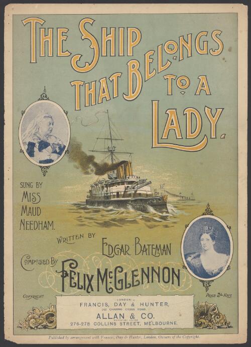 The ship that belongs to a lady [music] / written by Edgar Bateman ; composed by Felix McGlennon