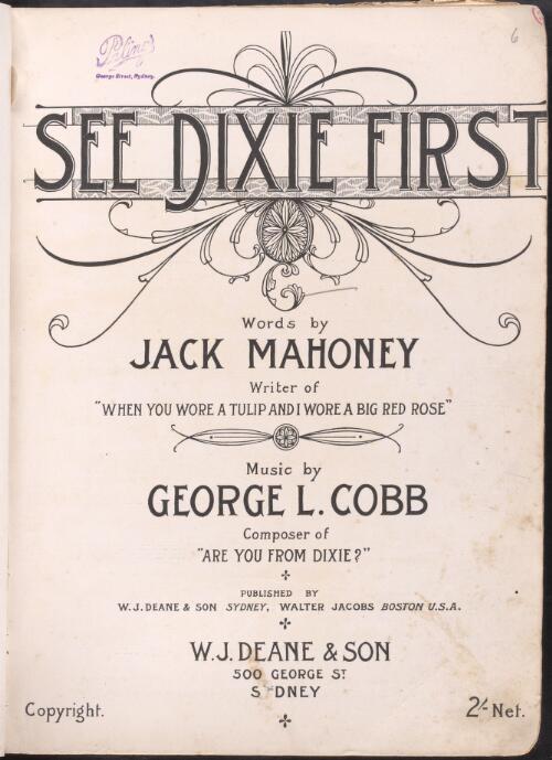 See Dixie first [music] / words by Jack Mahoney ; music by George L. Cobb