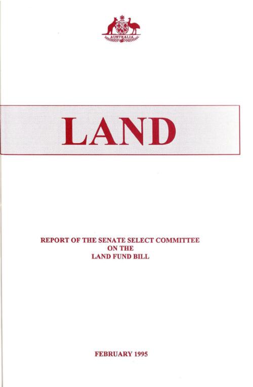 Land / report of the Senate Select Committee on the Land Fund Bill