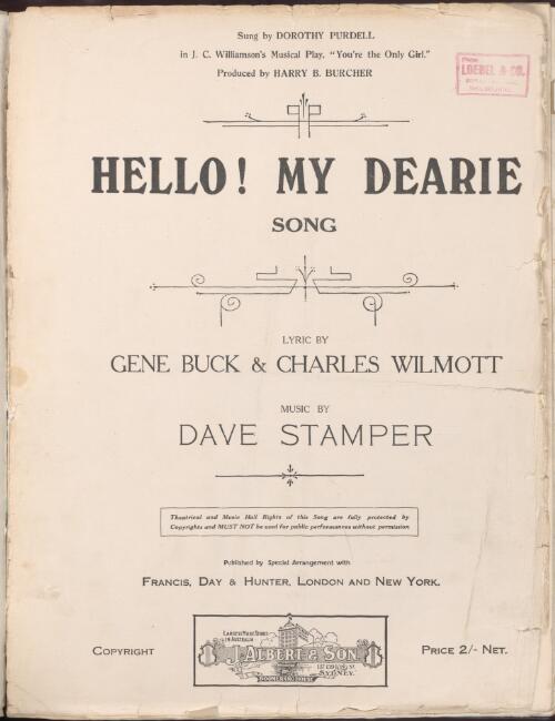 Hello! my dearie [music] / written by Gene Buck ; 2nd verse by Charles Wilmott ; composed by Dave Stamper