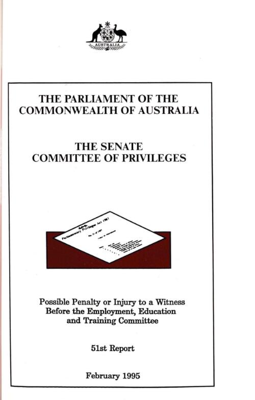 Possible penalty or injury to a witness before the Employment, Education and Training Committee / the Parliament of the Commonwealth of Australia, the Senate Committee of Privileges
