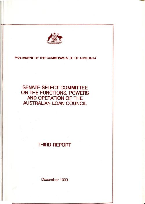 Third report / Senate Select Committee on the Functions, Powers and Operation of the Australian Loan Council