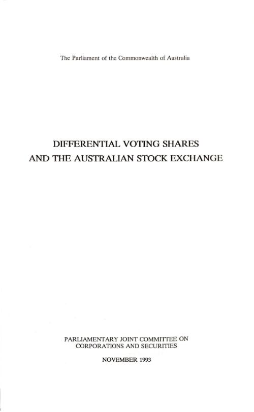 Differential voting shares and the Australian Stock Exchange / Parliamentary Joint Committee on Corporations and Securities