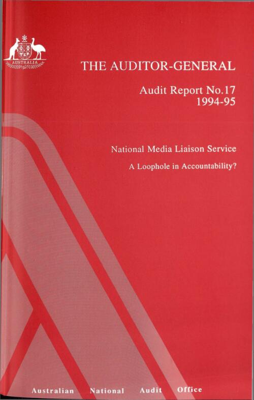 National Media Liaison Service : a loophole in accountability? / Australian National Audit Office