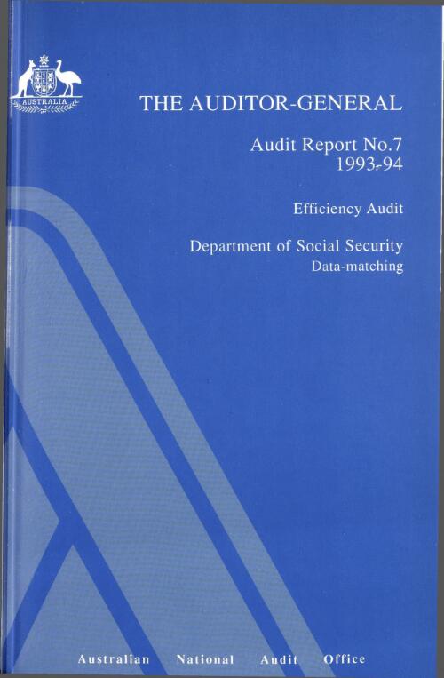 Efficiency audit, Department of Social Security : data-matching / Alan Greenslade ... [et al.]
