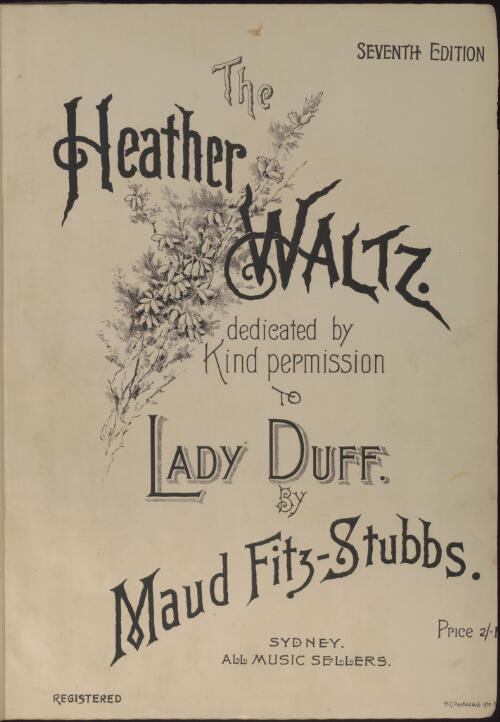 The heather waltz [music] / by Maud Fitz-Stubbs