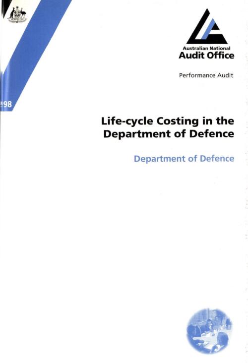 Life-cycle costing in the Department of Defence : Department of Defence / the Auditor-General