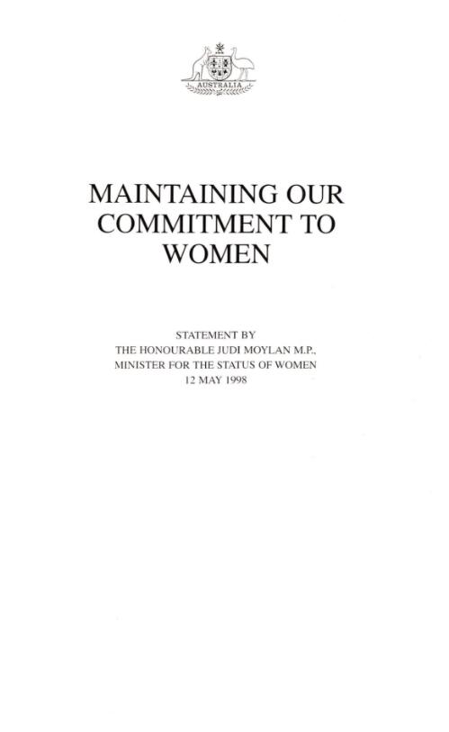 Maintaining our commitment to women : statement by the Honourable Judi Moylan M.P., Minister for the Status of Women, 12 May 1998