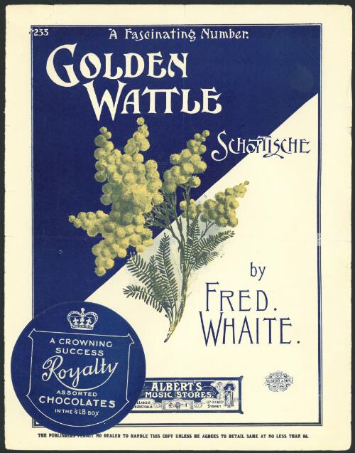 Golden wattle schottische [music] / by Fred Whaite