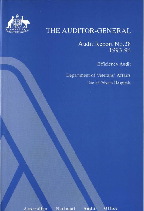 Efficiency audit, Department of Veterans' Affairs : use of private hospitals / Alan Greenslade, Jim Grenfell, Gavin Grant