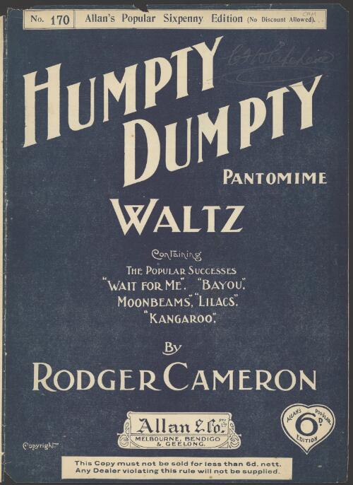 Humpty Dumpty pantomime waltz [music] / composed by Rodger Cameron