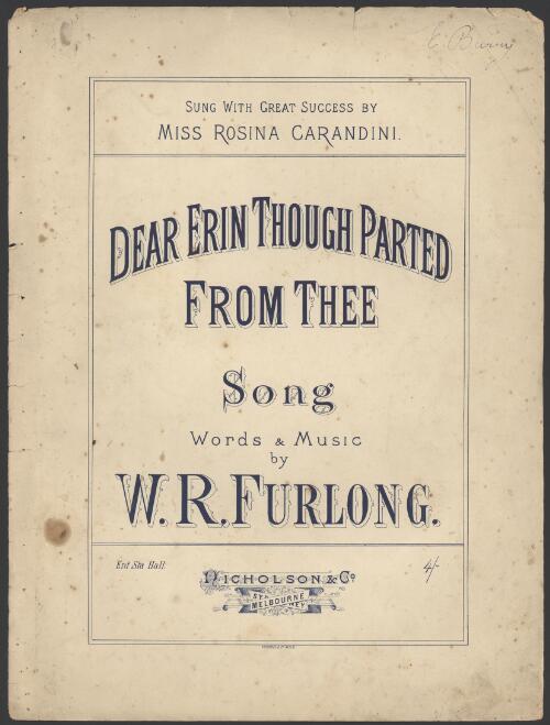 Dear Erin though parted from thee [music] : song / words & music by W.R. Furlong