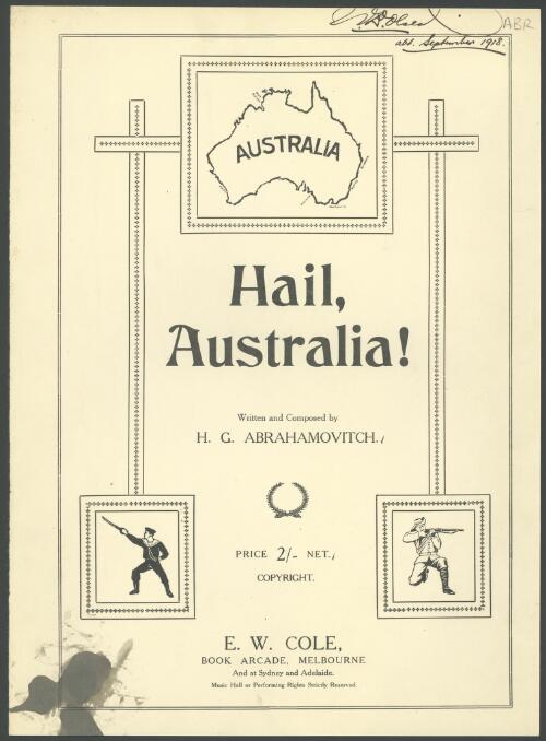 Hail, Australia! [music] / written and composed by H. G. Abrahamovitch
