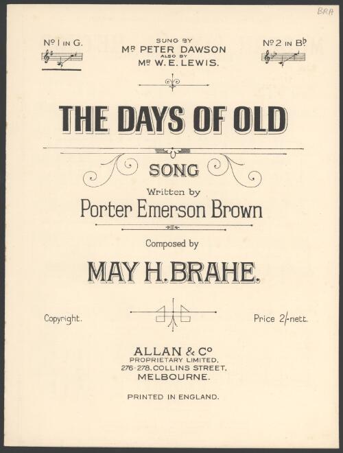 The days of old [music] : song / written by Porter Emerson Brown ; May H. Brahe
