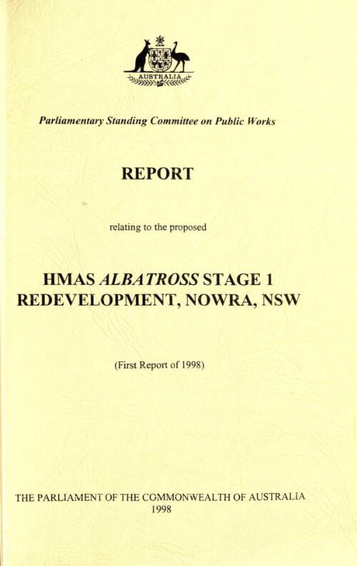 Report relating to the proposed HMAS Albatross, stage 1 redevelopment, Nowra, N.S.W. (first report of 1998)