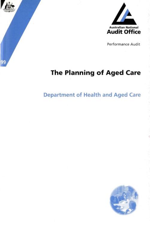 The planning of aged care : Department of Health and Aged Care / the Auditor-General