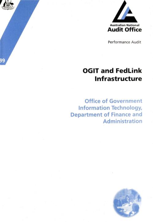 OGIT and FedLink infrastructure : Office of Government Information Technology, Department of Finance and Administration / the Auditor-General