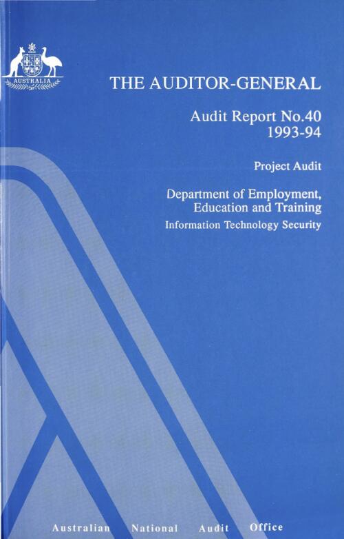 Project audit, Department of Employment, Education and Training : information technology security / David Worthy ... [et al.]