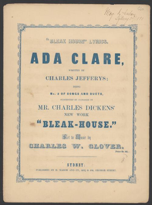 Ada Clare [music] : "Bleak House" lyrics / written by Charles Jefferys ... ; set to music by Charles W. Glover