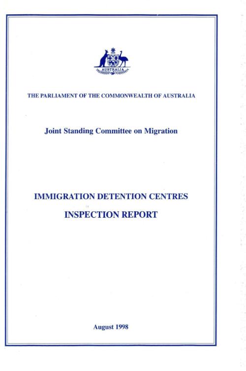 Immigration detention centres : inspection report / Joint Standing Committee on Migration