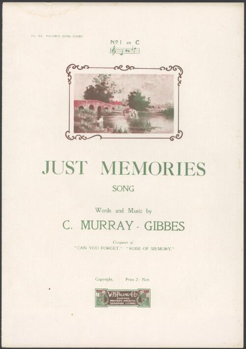 Just memories [music] : song / words and music by C. Murray-Gibbes