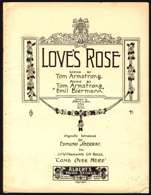Love's rose [music] / lyrics by Tom Armstrong ; music by Tom Armstrong and Emil Biermann