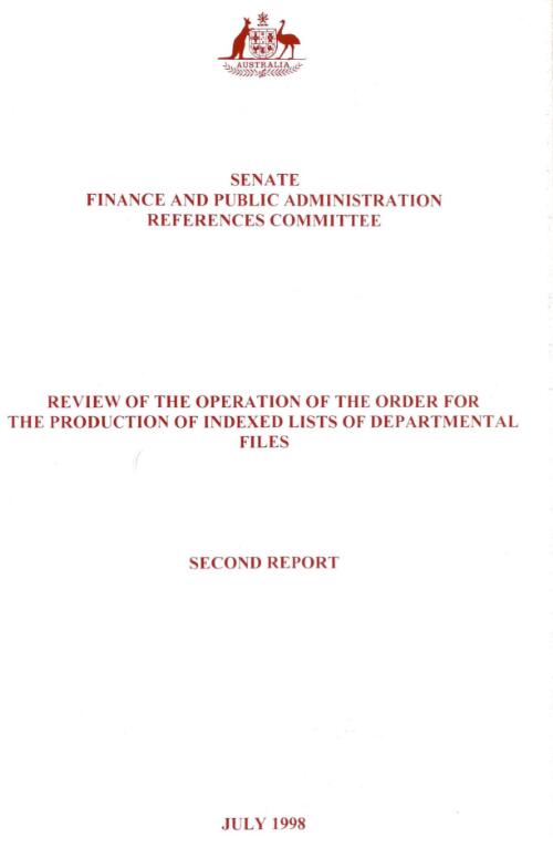 Review of the operation of the order for the production of indexed lists of Departmental files. Second report / Senate Finance and Public Administration References Committee