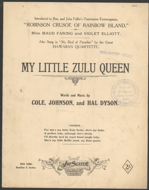 My little Zulu queen [music] / words and music by Cole, Johnson, and Hal Dyson