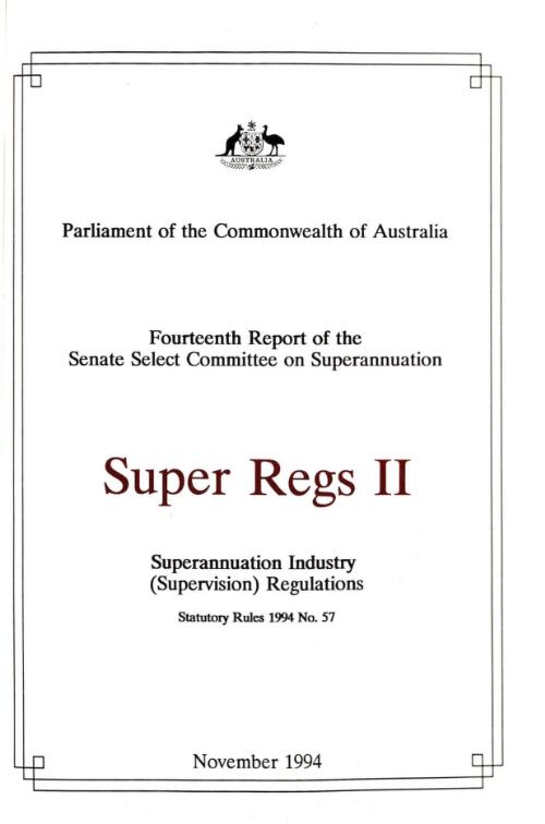 Super regs II / fourteenth report of the Senate Select Committee on Superannuation