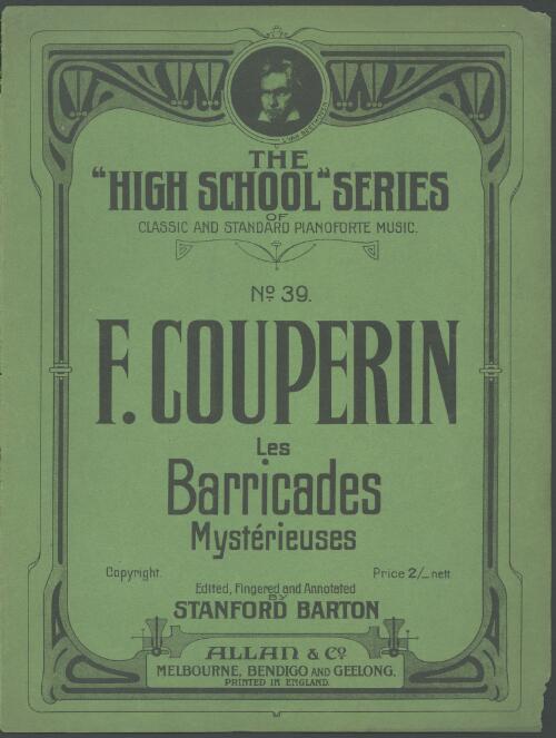 Les barricades mysterieuses [music] / F. Couperin ; edited, fingered and annotated by Stanford Barton