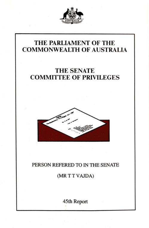 Person referred to in the Senate (Mr T.T. Vajda) / the Parliament of the Commonwealth of Australia, the Senate, Committee of Privileges