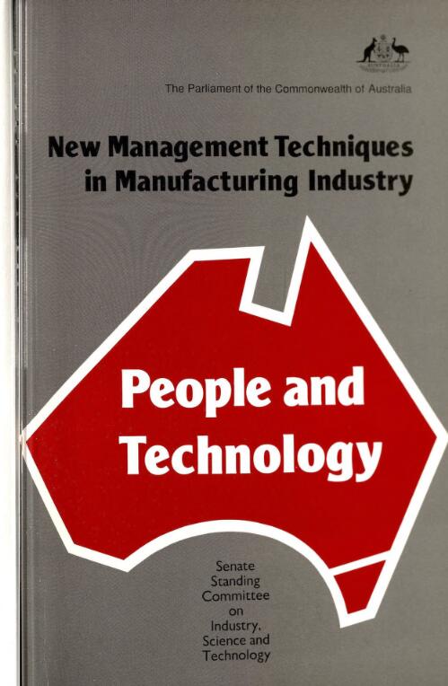 People and technology : new management techniques in the manufacturing industry / Senate Standing Committee on Industry, Science and Technology