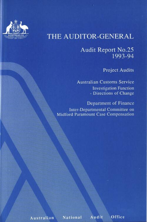Project audits, Australian Customs Service : investigation function - directions of change ; Department of Finance : Inter-Departmental Committee on Midford Paramount Case Compensation / the Auditor-General