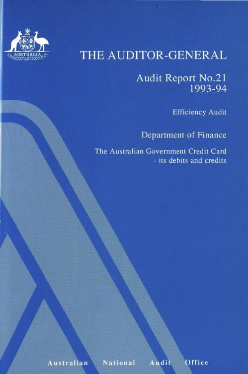 Efficiency audit, Department of Finance : the Australian Government credit card : its debits and credits / Chris Bellamy, Gwynne Harris, Brian Boyd