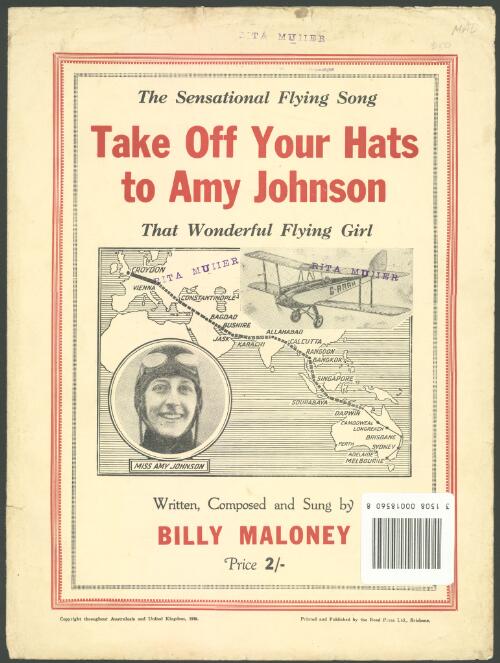 Take off your hats to Amy Johnson [music] : that wonderful flying girl / written, composed and sung by Billy Maloney