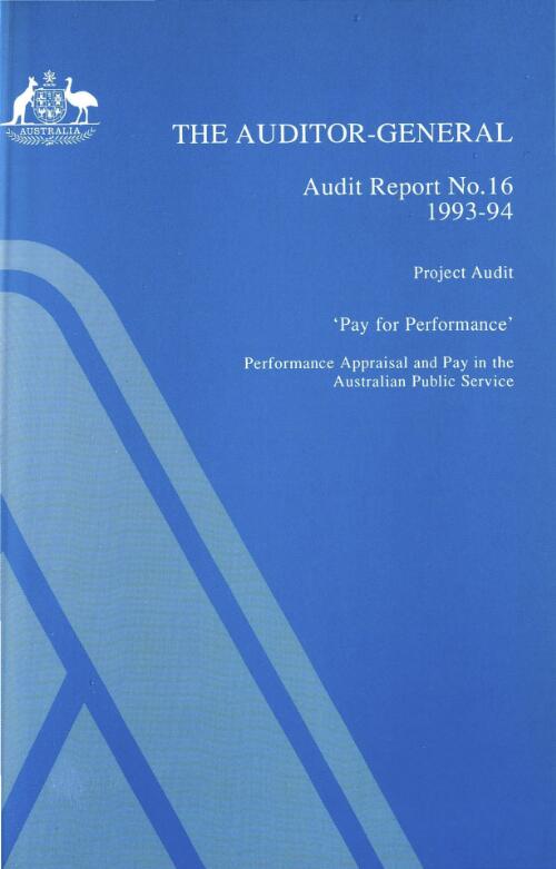 Project Audit, "Pay for performance" : performance appraisal and pay in the Australian Public Service / Malisa Golightly, Sarah Major