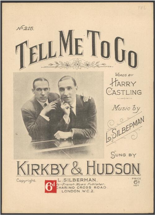 Tell me to go [music] / words by Harry Castling ; music by L. Silberman