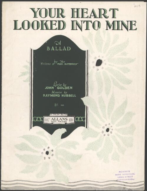 Your heart looked into mine [music] : waltz ballad / lyric by John Golden ; music by Raymond Hubbell