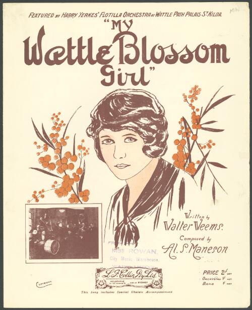 My wattle blossom girl [music] / written by Walter Weems ; composed by Al. S. Maneson